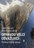 opravdu-velci-odvazlivci